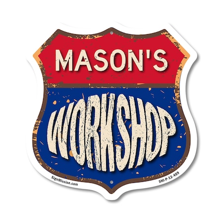 Signmission Mason's Workshop, 12 Inch X 12 Inch, Plastic Sign SHI-P-12-489-MASON