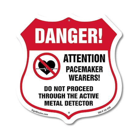 Signmission Pacemaker Wearers Shield Sign Danger! At, 18 Inch X 18 Inch, Plastic Sign SHI-P-18-428