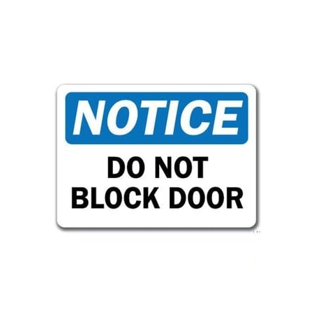 Signmission Safety Sign, 14 in Height, Plastic, 10 in Length, Do Not Block Door, NS-Do Not Block Door NS-Do Not Block Door