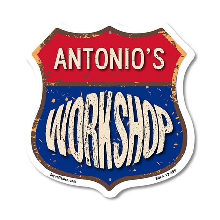 Signmission Antonio's Workshop, 12 Inch X 12 Inch, Aluminum Metal Sign SHI-A-12-489-ANTONIO