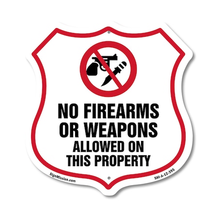 Signmission No Guns Shield Sign No Firearms Or Weapo, 12 Inch X 12 Inch, Aluminum Metal Sign SHI-A-12-395
