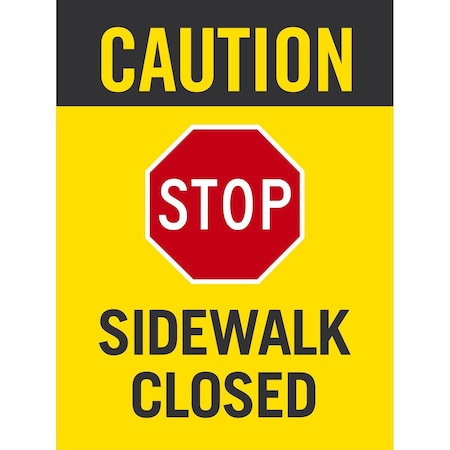 Lyle Caution, STOP, Sidewalk Closed, 18x24, Engineer Grade, Yellow G-10300-EG_18x24