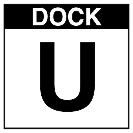 5S Supplies Loading Dock U Sign - ALM - 16in x 16in DOCKU-ALM-1616