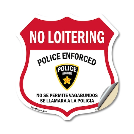 Signmission Bilingual No Loitering Shield Sign Polic, 12 Inch X 12 Inch, Vinyl Decal SHI-D-12-365