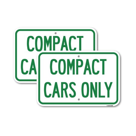 Signmission Compact Cars Only 1, 18'' X 24'' 2 Signs, Heavy Gauge Aluminum, 2PK A-1824-2PACK-24246