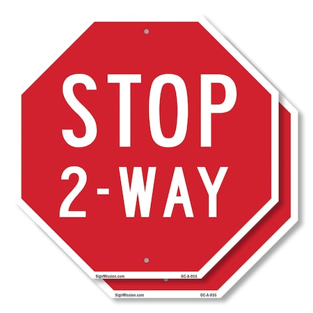 Signmission Stop 2-way, 10 inch X 10 inch, Aluminum Metal Signs, 2PK OC-A-2PACK-10-16