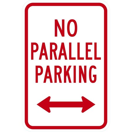 Lyle No Parallel Parking with Bidirectional Arrow, 12x18, Non-Reflective, White G-4788-NA_12x18