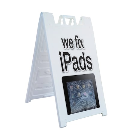 Signmission We Fix Ipads, A-Frame & 2 Sign Inserts, Heavy-Duty Plastic Frame SBHD-C-2436-We Fix Ipads