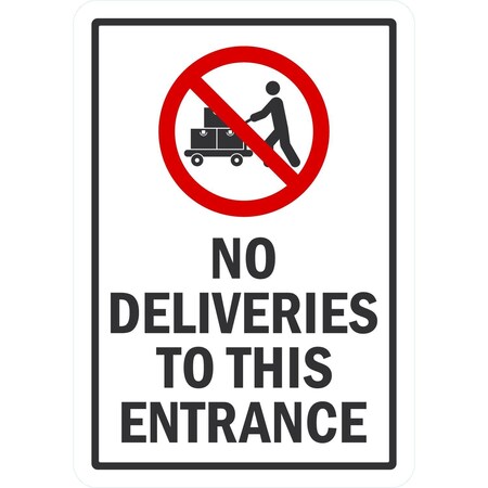 Lyle No Deliveries To This Entrance (W/Sym), 7x10, Non-Reflective, White G-17362-PL_7x10