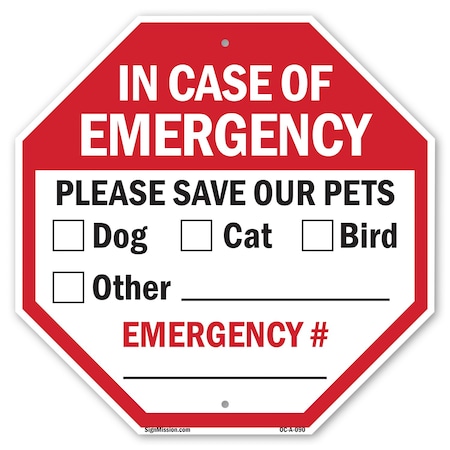 Signmission In Case of Emergency Please Save Ou, 18 Inch X 18 Inch, Plastic Sign OC-P-18-90