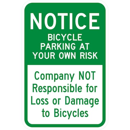 Lyle Notice Bicycle Parking At Your Own Risk, Company, 12x18, Non-Reflective, White G-4768-NA_12x18