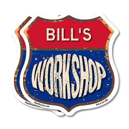 Signmission Bill's Workshop, 12 inch X 12 inch, Aluminum Metal Sign, 2PK SHI-A-2PACK-12-489-BILL