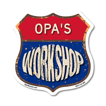 Signmission Opa's Workshop, 12 Inch X 12 Inch, Plastic Sign SHI-P-12-489-OPA