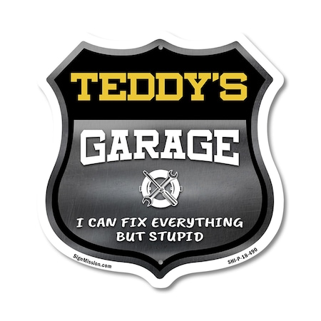 Signmission Teddy's Garage I Can Fix Everything But Stupid, 18 Inch X 18 Inch, Plastic Sign SHI-P-18-490-TEDDY