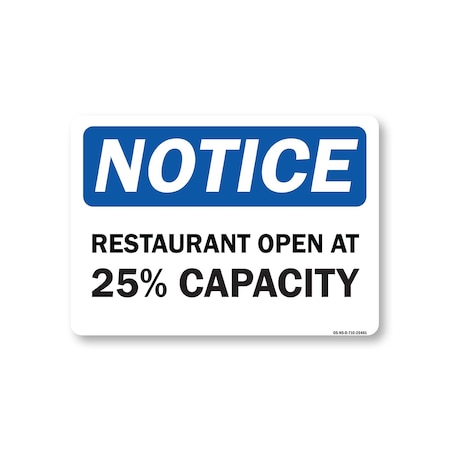 Signmission Public Safety, 7" Height, Decal, 10" X 7", Notice Restaurant Open At 25% Capacity OS-NS-D-710-25461
