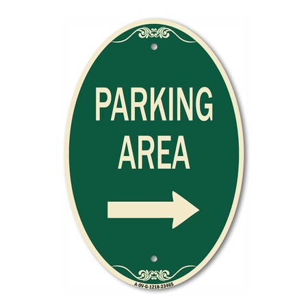 Signmission Parking Area with Right Arrow, 12 Inch X 18 Inch Architectural Oval, Heavy Gauge Aluminum A-OV-G-1218-23465