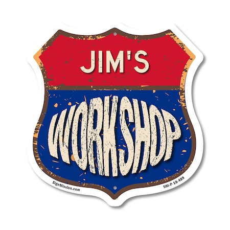 Signmission Jim's Workshop, 18 Inch X 18 Inch, Plastic Sign SHI-P-18-489-JIM