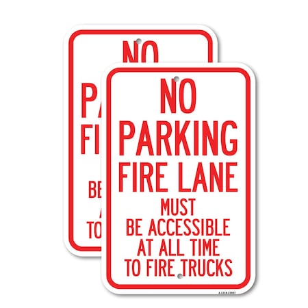 Signmission Fire Lane Must Be Accessible at All Time to Fire Trucks, 18'' X 24'', Heavy Gauge Aluminum, 2PK A-1824-2PACK-23997