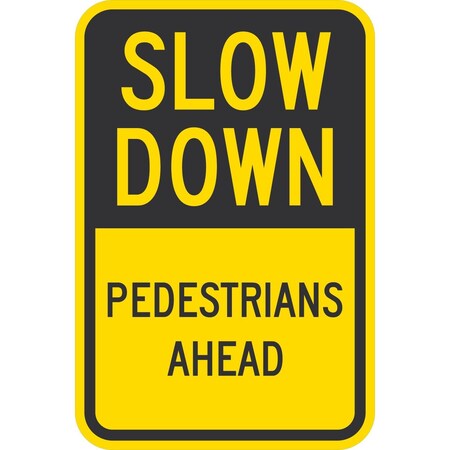 Lyle Slow Down Pedestrians Ahead, 12x18, Engineer Grade, Yellow G-3639-EG_12x18