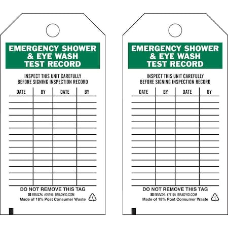 Brady Tag EMERGENCY SHOWER & EYEWASH TEST RECORD Polyester 5.75x3 Black, GN/WH 25PK 76195