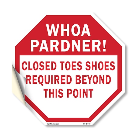 Signmission Whoa Pardner! Closed Toes Shoes Req, 10 Inch X 10 Inch, Vinyl Decal OC-D-10-40
