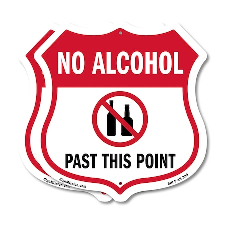 Signmission No Alcohol Shield Sign No Alcohol Past T, 18 inch X 18 inch, Plastic Sign, 2PK SHI-P-2PACK-18-390