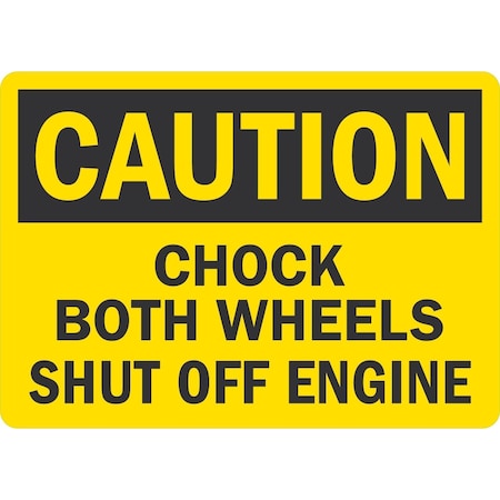Lyle Chock Both Wheels Shut Off Engine, 7x5, Non-Reflective, Yellow G-17412-ND_7x5