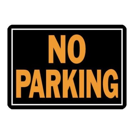 Hillman 10X14 No Parking Sign 840145