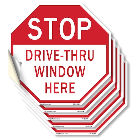 Signmission Stop Drive-thru Window Here, 6 inch X 6 inch, Vinyl Decal, 5PK OC-D-5PACK-6-254