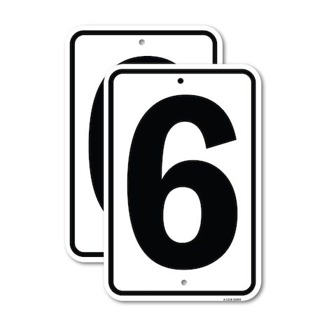 Signmission Sign with Number 6, 12'' X 18'' 2 Signs, Heavy Gauge Aluminum, 2PK A-1218-2PACK-22893