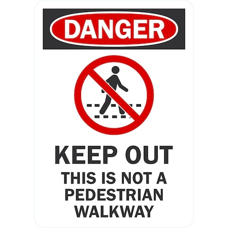 Lyle Danger Keep Out, Not a Pedestrian Walkway with Symbol, 7x10, Non-Reflective, White G-17188-ND_7x10