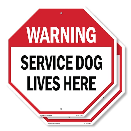 Signmission Warning Service Dog Lives Here, 18 inch X 18 inch, Plastic Sign, 2PK OC-P-2PACK-18-192