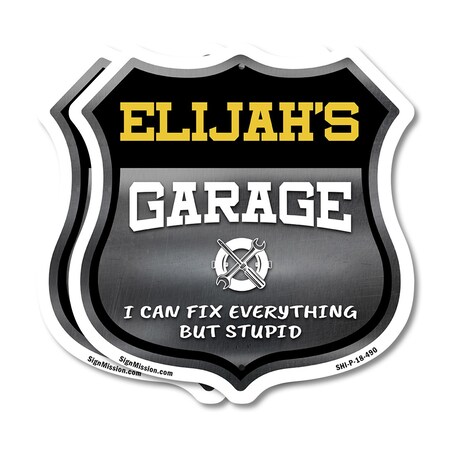 Signmission Elijah's Garage I Can Fix Everything But Stupid, 18 inch X 18 inch, Plastic Sign, 2PK SHI-P-2PACK-18-490-ELIJAH