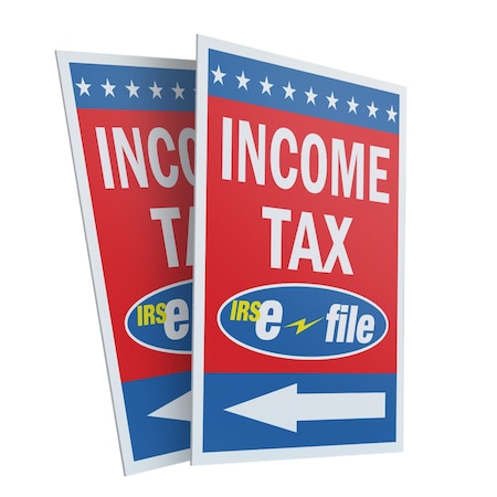 Signmission Income Tax E-file With Arrow, Plastic Signs Only 24 Inch x 36 Inch, Corrugated Plastic, 2PK CSB-2436-2PACK-IncomeTaxE-fileWithArrow