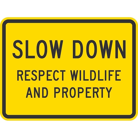 Lyle Slow Down Respect Wildlife And Property, 24x18, Diamond Grade, Yellow G-11712-DG_24x18