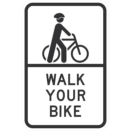 Lyle Walk Your Bike (W/Sym), 12x18, Diamond Grade, White G-2620-DG_12x18