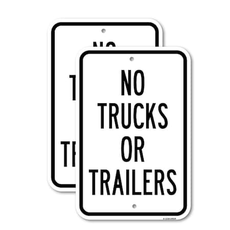 Signmission No Trucks Or Trailers, 18'' X 24'' 2 Signs, Heavy Gauge Aluminum, 2PK A-1824-2PACK-24934