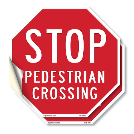 Signmission Stop Pedestrian Crossing, 18 inch X 18 inch, Vinyl Decal, 2PK OC-D-2PACK-18-7