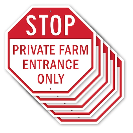 Signmission Stop Private Farm Entrance Only, 10 inch X 10 inch, Aluminum Metal Signs, 5PK OC-A-5Pack-10-229