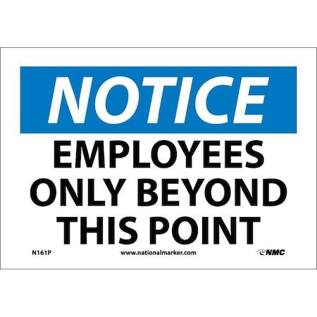 Nmc Notice Employees Only Beyond This Point Sign, N161P N161P