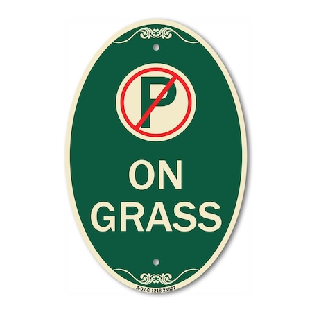 Signmission On Grass With No Parking Symbol, 12 Inch X 18 Inch Architectural Oval, Heavy Gauge Aluminum A-OV-G-1218-23527