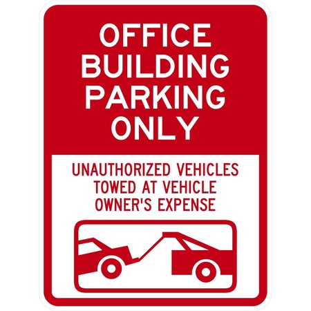 Lyle Office Building Parking Only Unauthorized Vehicles, 18x24, Non-Reflective, White G-11021-NA_18x24