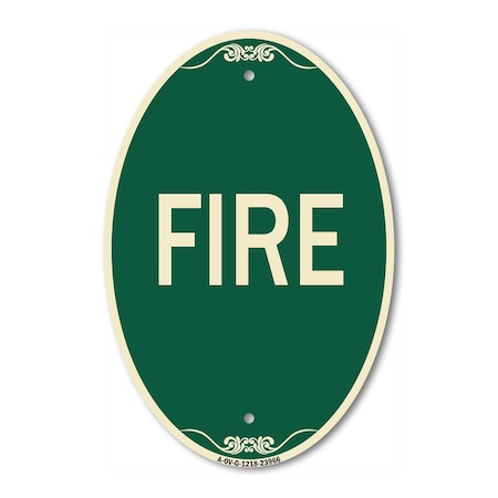Signmission Fire, 12 Inch X 18 Inch Architectural Oval, Heavy Gauge Aluminum A-OV-G-1218-23966
