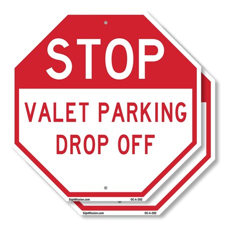 Signmission Stop Valet Parking Drop Off, 18 inch X 18 inch, Plastic Sign, 2PK OC-P-2PACK-18-282