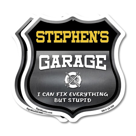 Signmission Stephen's Garage I Can Fix Everything But Stupid, 18 inch X 18 inch, Plastic Sign, 2PK SHI-P-2PACK-18-490-STEPHEN