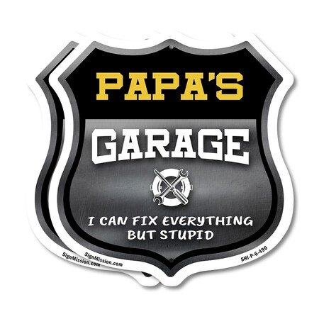 Signmission Papa's Garage I Can Fix Everything But Stupid, 6 inch X 6 inch, Plastic Sign, 2PK SHI-P-2PACK-6-490-PAPA