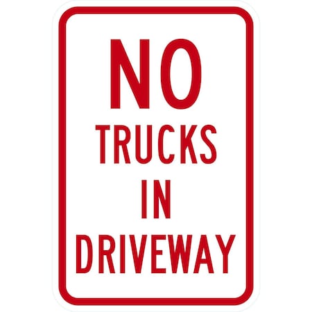 Lyle No Trucks In Driveway, 12x18, High Intensity Prismatic, White G-4147-HI_12x18