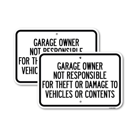 Signmission Garage Owner Not Responsible for Theft or Damage to Veh, 18'' X 24'', Heavy Gauge Aluminum, 2PK A-1824-2PACK-23936