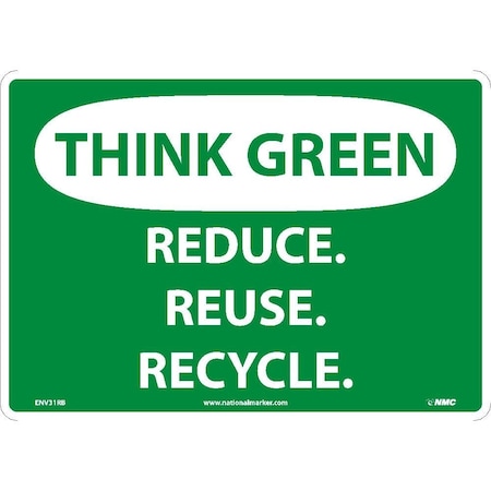 Nmc Think Green, Reduce, Reuse, Recycle Sign, ENV31RB ENV31RB