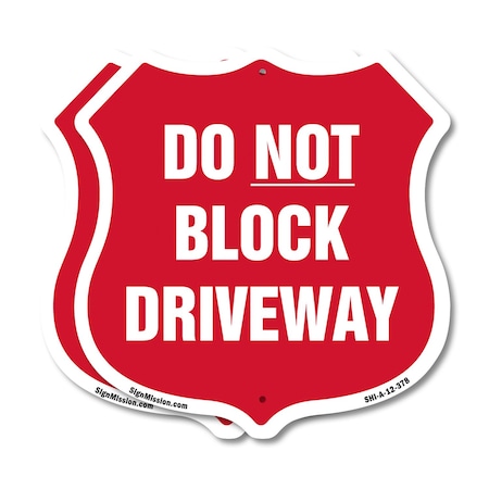 Signmission Driveway Shield Sign Do Not Block Drivew, 12 inch X 12 inch, Plastic Sign, 2PK SHI-P-2PACK-12-378